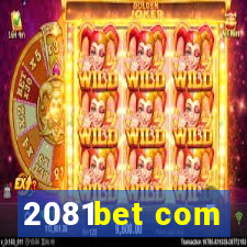 2081bet com